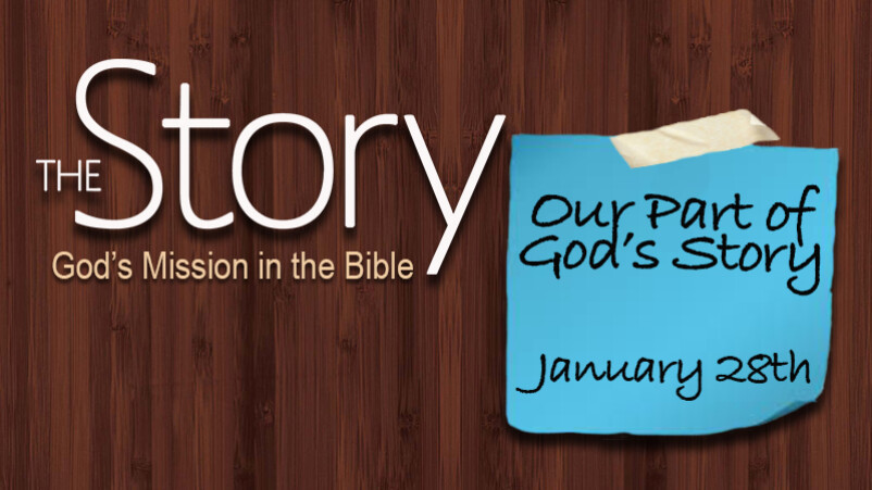 Our Part of God's Story (1/28/18)