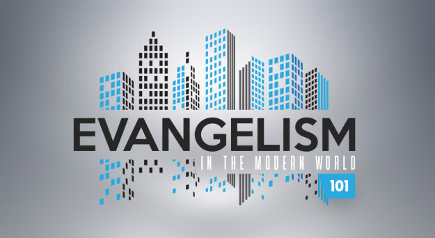 Evangelism in the Modern World 101