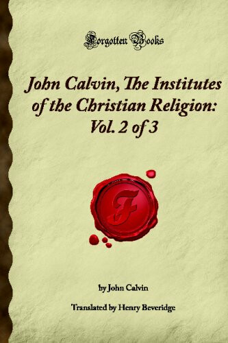 Institutes of the Christian Religion vol. 2