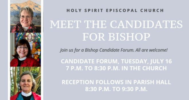 7:00 pm Meet the Candidates for Bishop