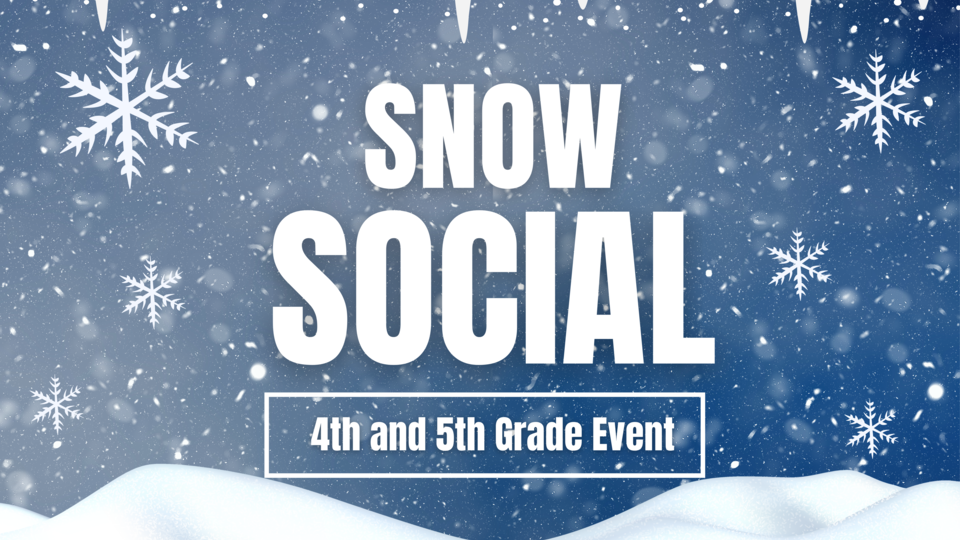 4th-5th Grade Snow Social 