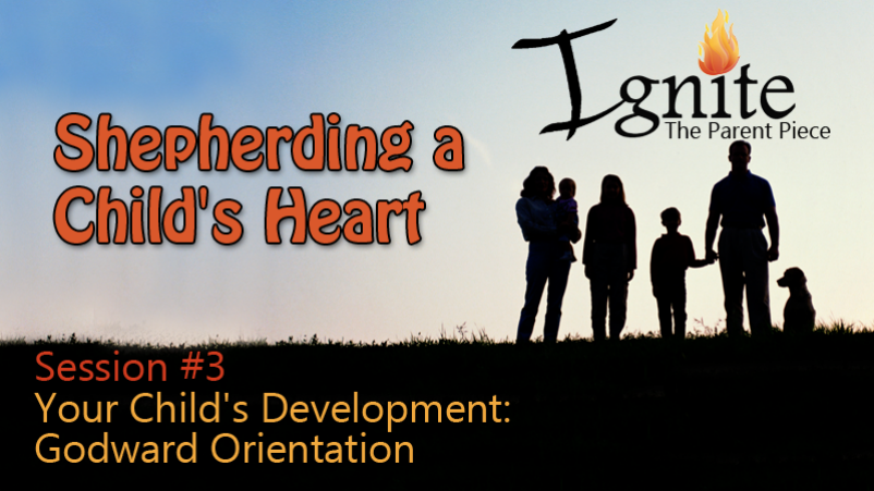Your Child's Development: Godward Orientation (9/25/16)