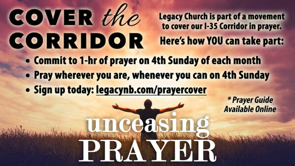 Legacy Church Cover the Corridor with Unceasing Prayer