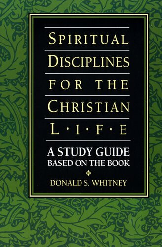 Spiritual Disciplines of the Christian Life