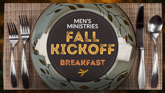 Men's Ministries Fall Kickoff Breakfast