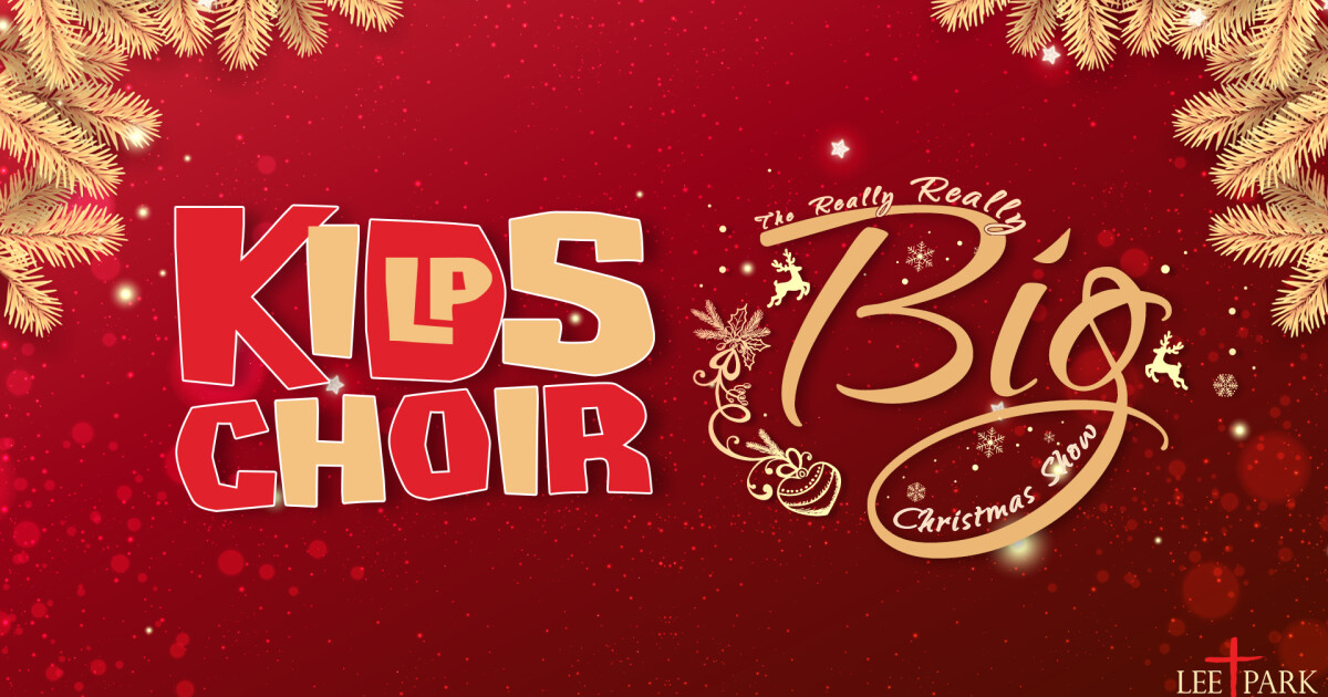 LP Kids Christmas Choir | Lee Park Church