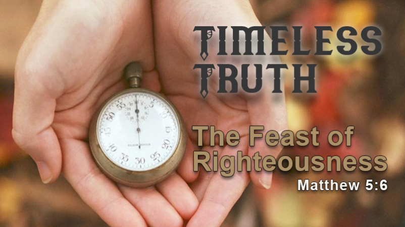 The Feast of Righteousness (5/21/17)