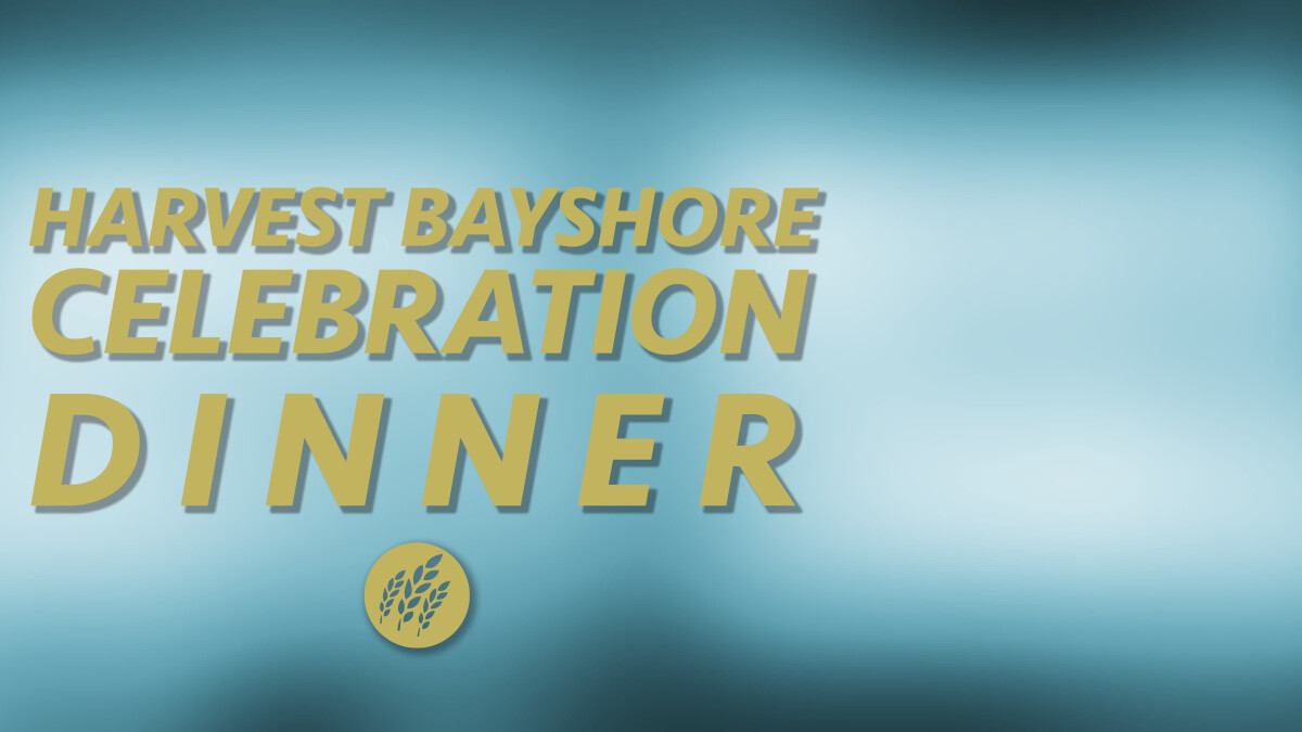 Harvest Bayshore Celebration Dinner
