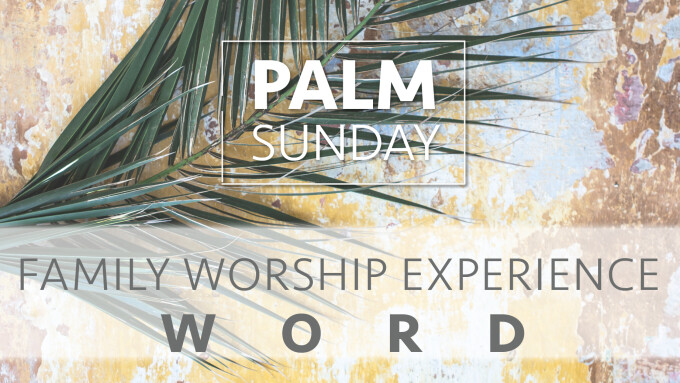 Family Worship Experience // WORD