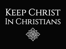 Keep Christ In Christians