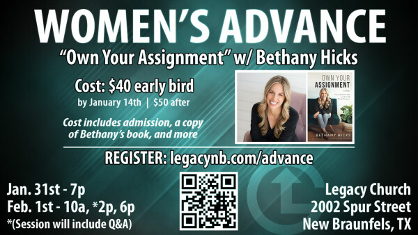 Legacy Church - Women's Advance: Own Your Assignment with Bethany Hicks - Jan. 31-Feb. 1, 2025