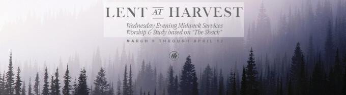 LENT Midweek Study, based on THE SHACK - March 8, 2017