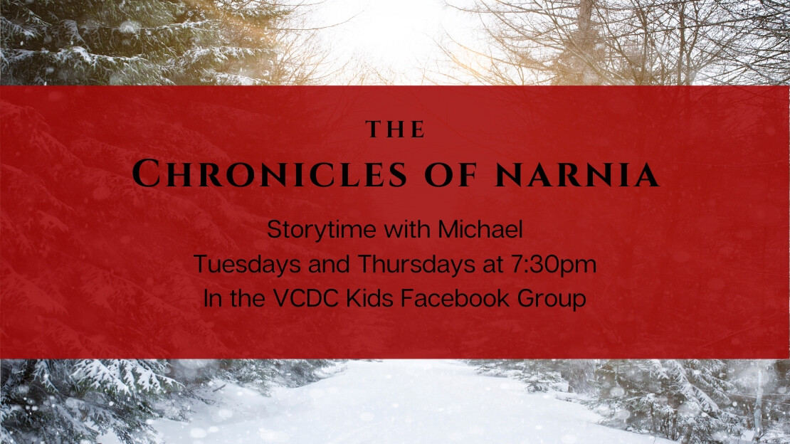 Chronicles of Narnia Storytime - 7:30-8:00pm