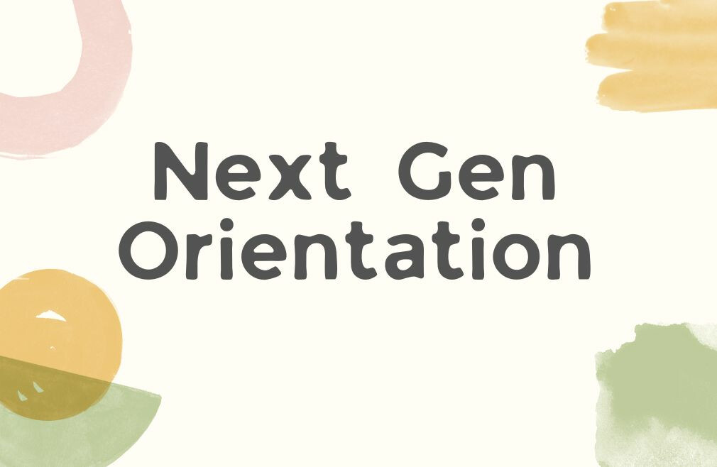 Next Gen Orientation