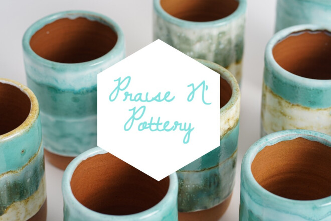 Women's Ministry: Praise N' Pottery