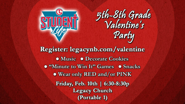 Legacy Church - 5th-8th Grade Valentine's Party - February 10, 2023