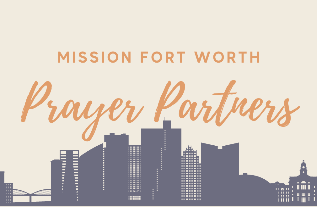 Mission Fort Worth Prayer Partners