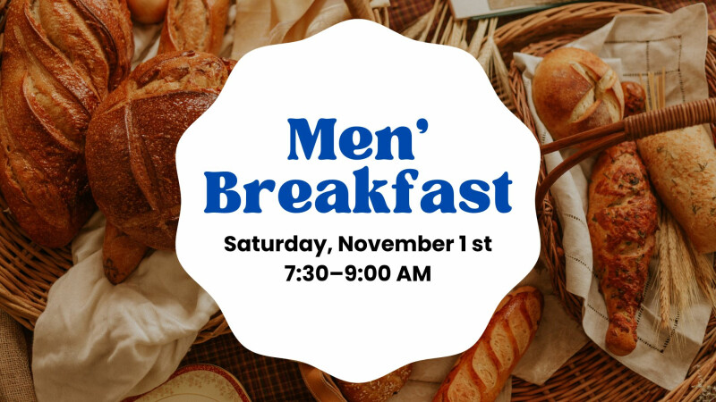 Men’s Breakfast – Fellowship, Food & Faith