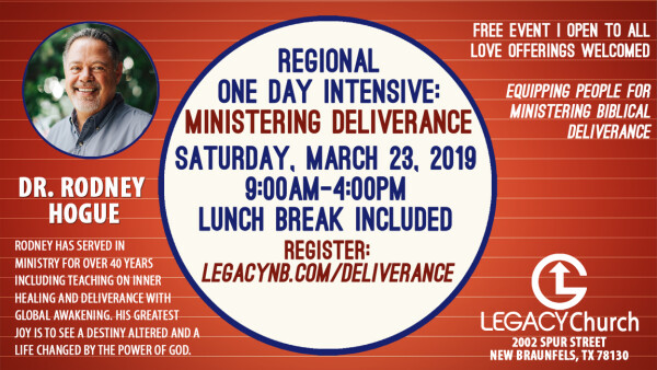 Legacy Church - Rodney Hogue - Ministering Deliverance - March 2019