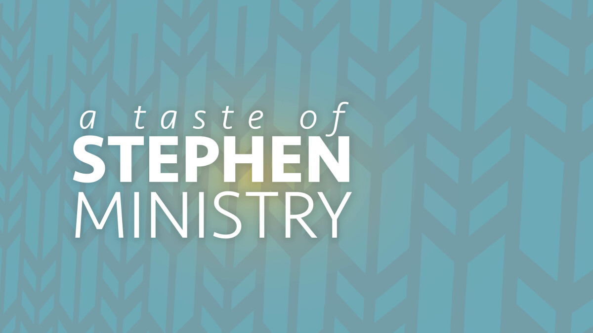 A Taste of Stephen Ministry