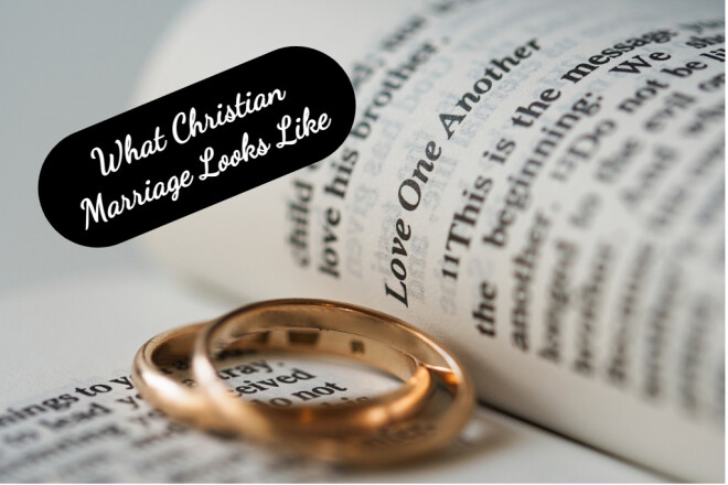 Bible Class: "What Christian Marriage Looks Like"