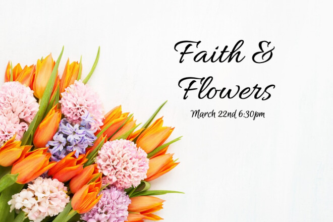 Women's Ministry: Faith & Flowers
