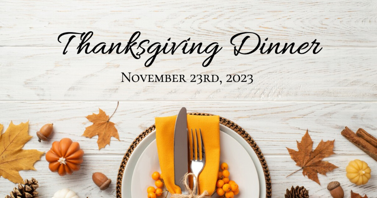 Thanksgiving Dinner - 2023-11-23 14:00